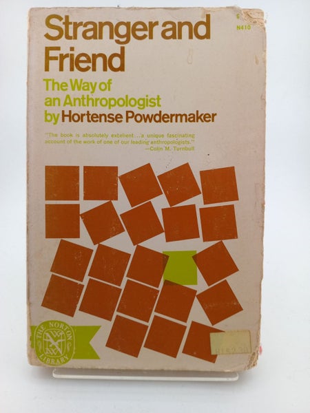 Stranger and Friend: The Way of an Anthropologist by Hortense Powdermaker64205567555073110