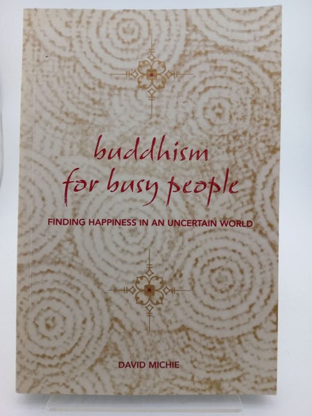 Buddhism for Busy People: Finding Happiness in an Uncertain World by David Mi...64525848632193110