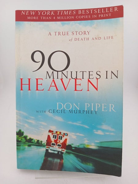 90 Minutes in Heaven: A True Story of Life and Death by Don Piper & Cecil B. ...64450657125507110