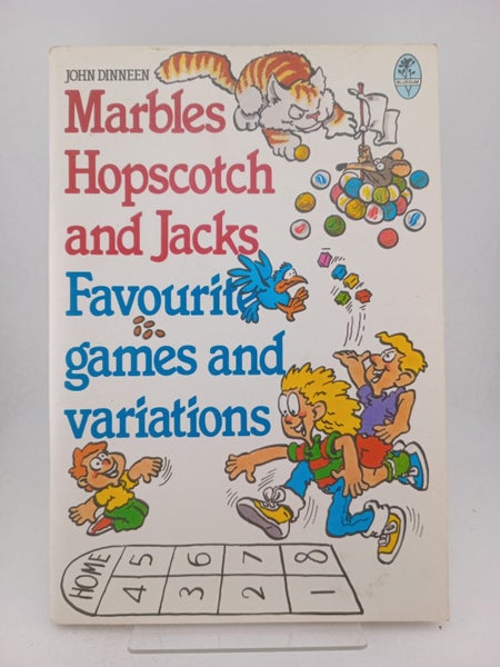 Marbles Hopscotch and Jacks: Favourite Games and Variations by John Dinneen64294901280770110