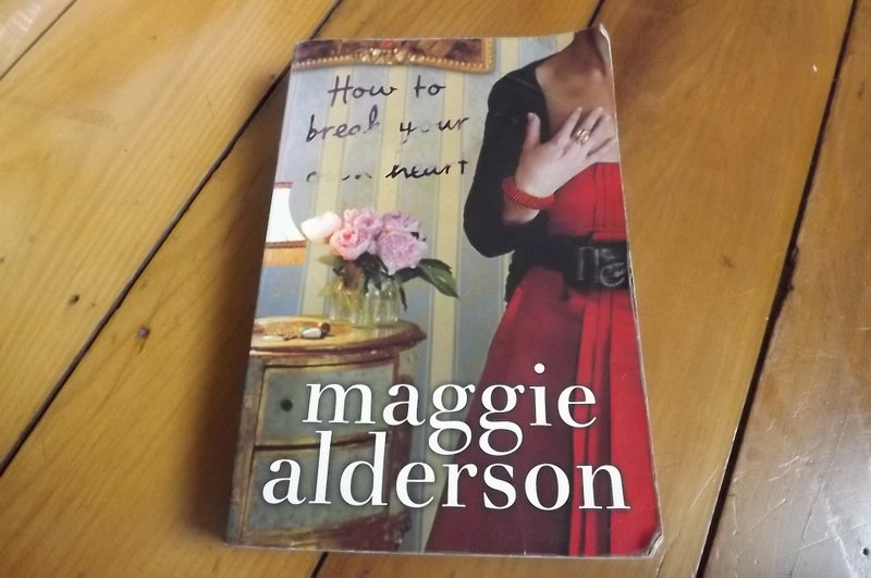 How to break your own heart - Maggie Alderson Carousel 1