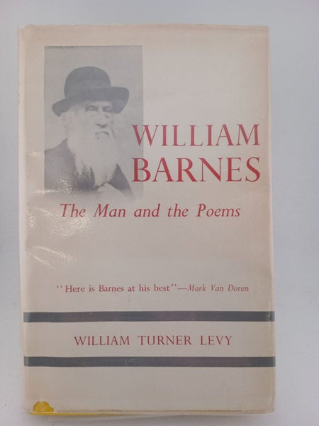 William Barnes: The man and the poems by William Turner Levy64472932241154110