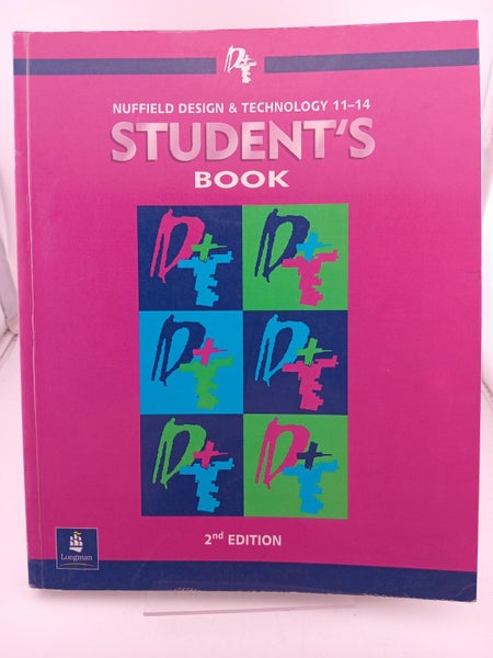 Nuffield Design and Technology Project 11-14 Student's Book : Student's Book ...64472234046467110