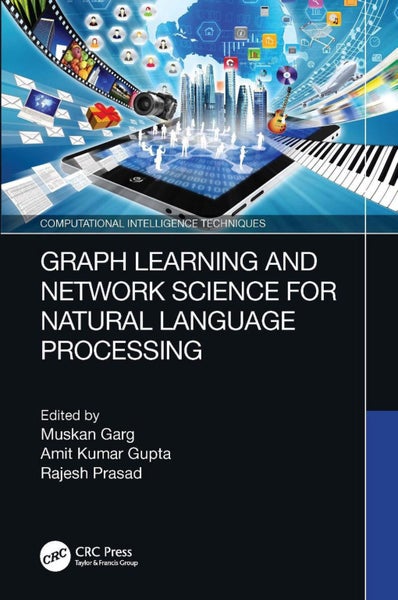 Graph Learning and Network Science for Natural Language Processing by Muskan Gar Carousel 1