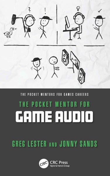 The Pocket Mentor for Game Audio by Greg Lester - Paperback Carousel 1