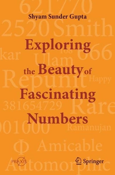 Exploring the Beauty of Fascinating Numbers by Shyam Sunder Gupta - Paperback Carousel 1