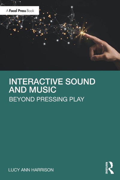 Interactive Sound and Music by Lucy Ann Harrison - Paperback Carousel 1