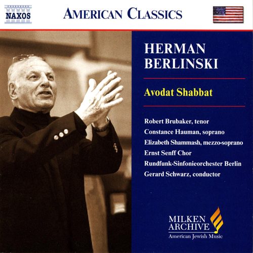 BERLINSKI: Avodat Shabbat (Friday Evening Service) / Naxos Carousel 1