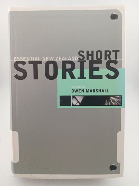 Essential New Zealand Short Stories by Owen Marshall64287908361987110