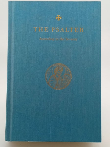 The Psalter: According to the Seventy by Holy Transfiguration Monastery64195222717825110