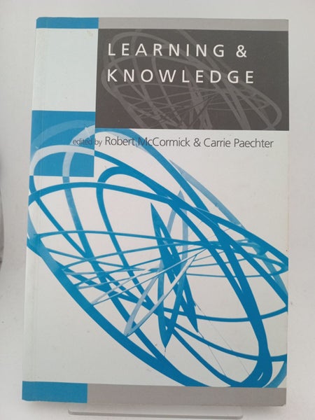 Learning & Knowledge (Learning, Curriculum and Assessment series) by Robert M...64514368131457110