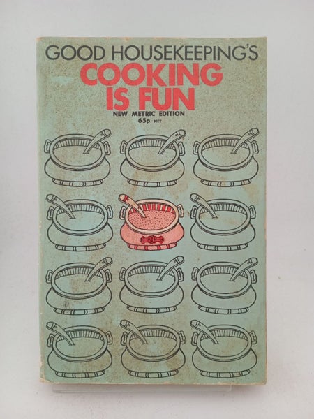 Good Housekeeping's Cooking Is Fun by Good Housekeeping64209195383297110