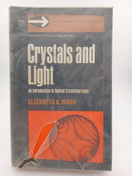 Crystals and Light: Introduction to Optical Crystallography by Elizabeth A. Wood64211371470337110