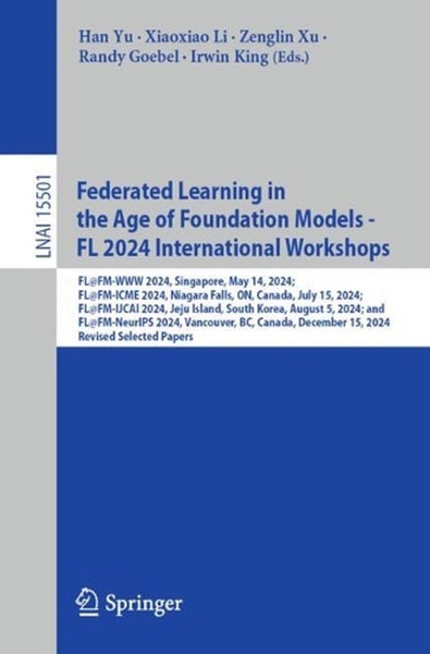 Federated Learning in the Age of Foundation Models - FL 2024 International Works Carousel 1