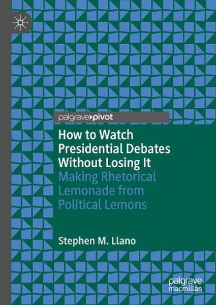 How to Watch Presidential Debates Without Losing It by Stephen M. Llano - Hardco Carousel 1