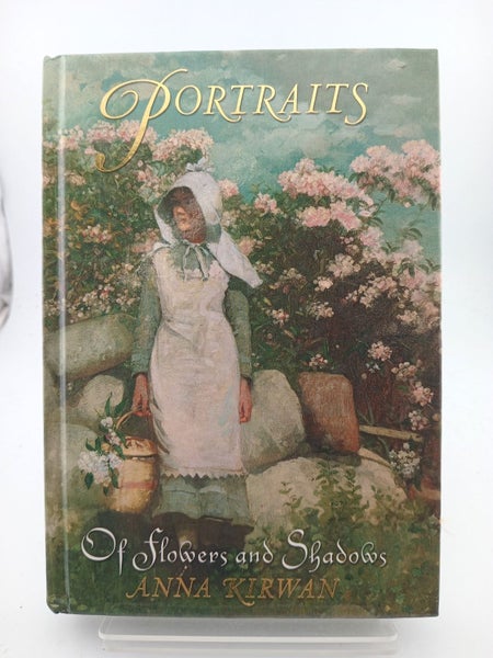 Of Flowers and Shadows (Portraits, No. 2) by Anna Kirwan64529099672065110