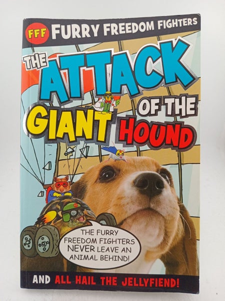 Furry Freedom Fighters: Volume 2: The Attack of the Giant Hound and All Hail ...64529284369793110