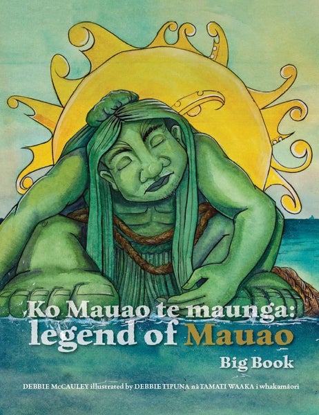 Ko Mauao te Maunga: Legend of Mauao (BIG BOOK) Carousel 1