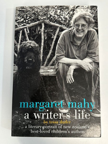 Margaret Mahy: A Writer's Life by Tessa Duder64318611724674110
