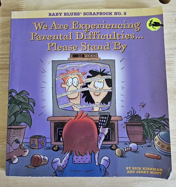 Baby Blues – We Are Experiencing Parental Difficulties Carousel 1