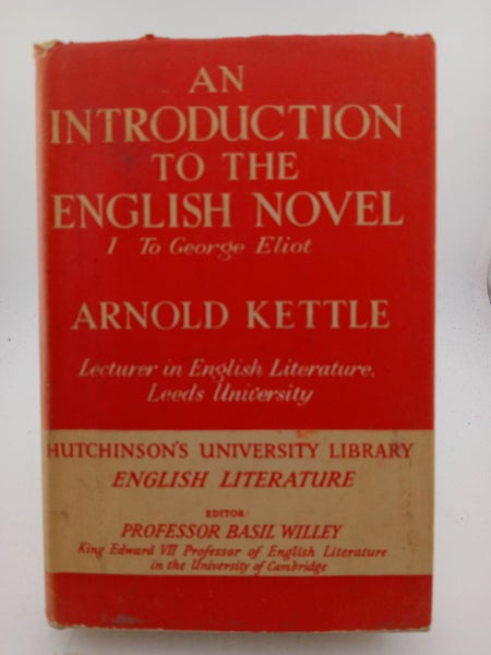 An Introduction to the English Novel: Volume I To Gorege Eliot by Arnold Kettle64242327499905110