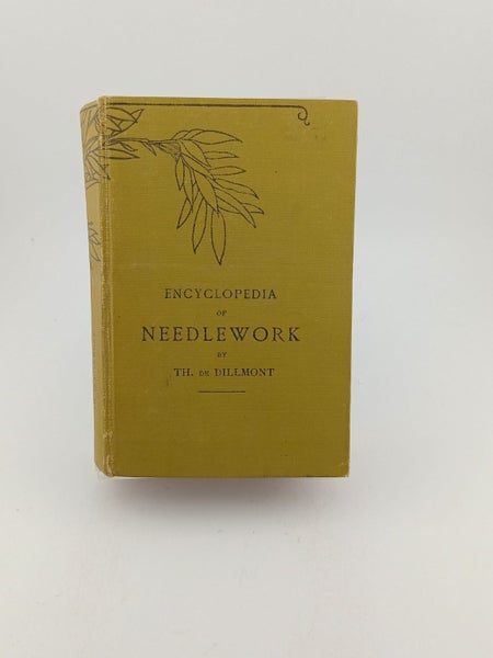Encyclopedia of Needlework by Therese De Dillmont64317399249538110