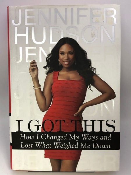 I Got This: How I Changed My Ways and Lost What Weighed Me Down by Jennifer H...64244810503043110