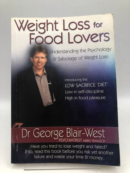 Weight Loss for Food Lovers: Understanding the Psychology & Sabotage of Weigh...64477121649667110