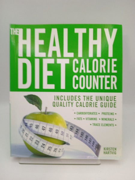 The Healthy Diet Calorie Counter : Includes the Unique Quality Calorie Guide ...64400071131521110