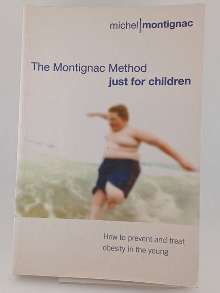 The Montignac Method: just for children by Michel Montignac64322770301187110