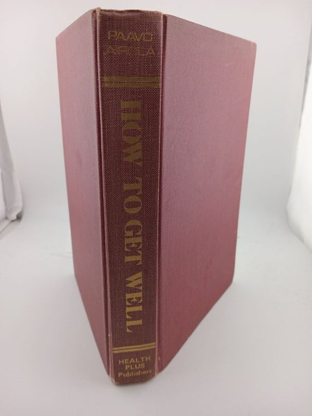 How to Get Well by Paavo Airola64400278986371110