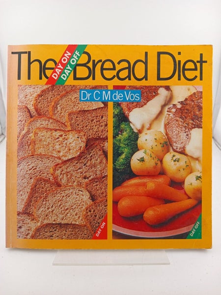 The Day On, Day Off Bread Diet by C. M. de Vos64248147702274110
