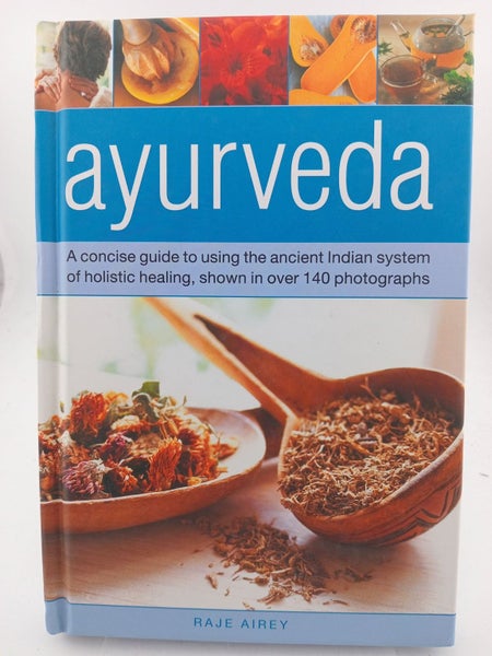 Ayurveda: A Concise Guide to Using the Ancient Indian System of Holistic Heal...64246353001731110
