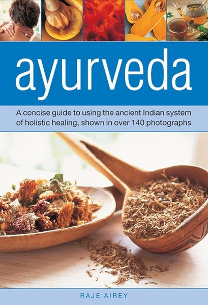 Ayurveda: A Concise Guide to Using the Ancient Indian System of Holistic Heal...64246353001731111