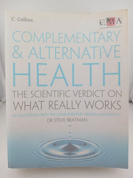 Complementary and Alternative Health: The Scientific Verdict on What Really W...64246193564291110