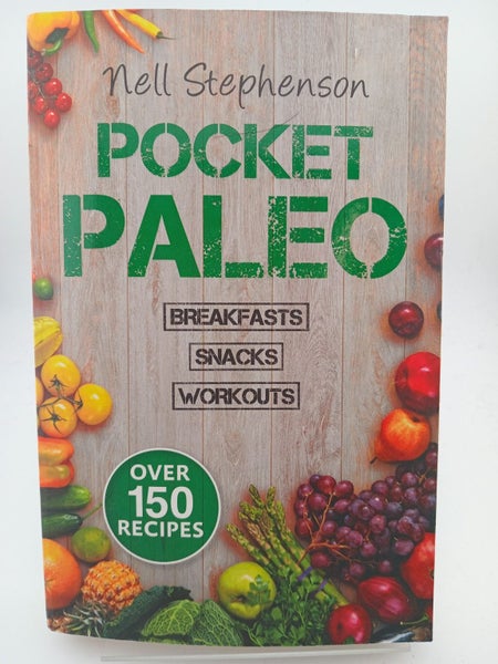 Pocket Paleo: Breakfasts, Snacks, Workouts by Nell Stephenson64171140217473110