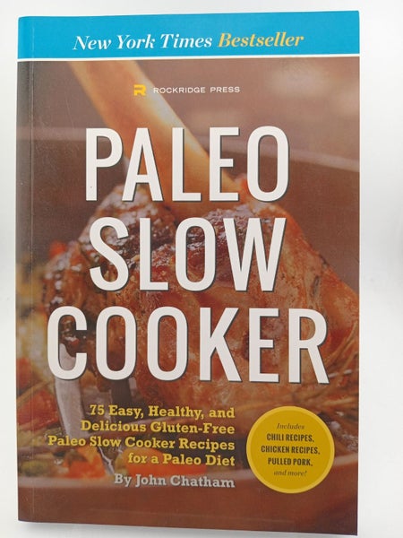 Paleo Slow Cooker: 75 Easy, Healthy, and Delicious Gluten-Free Paleo Slow Coo...64246697589890110