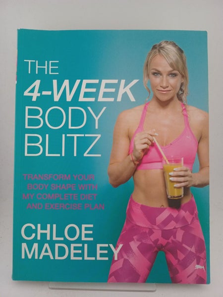The 4 Week Body Blitz by Chloe Madeley64246544069634110