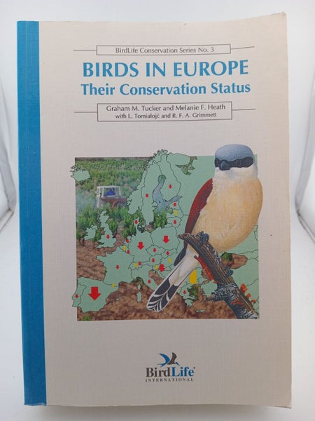 Birds in Europe: Their Conservation Status (Birdlife Conservation Series No. ...64493967781891110