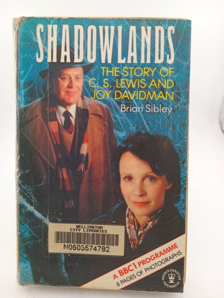 Shadowlands: The Story of C.S. Lewis and Joy Davidman by Brian Sibley64338641847810110