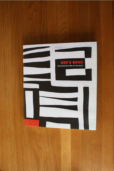 Gee’s Bend The Architecture of the Quilt64419924862849110