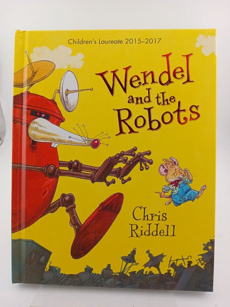 Wendel and the Robots by Chris Riddell64273061862402110