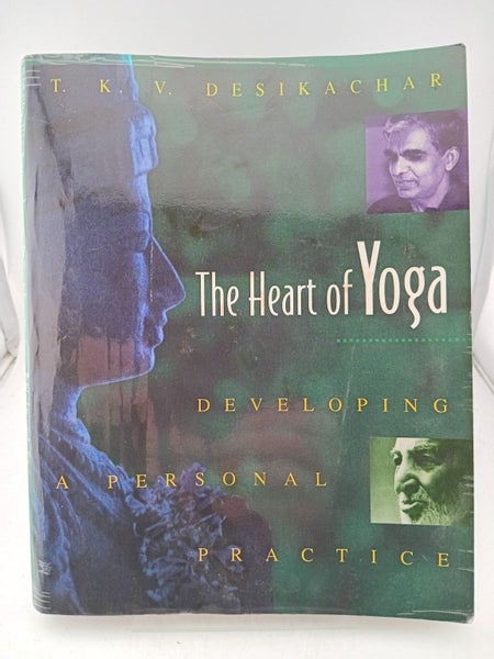 The Heart of Yoga: Developing a Personal Practice by T. K. V. Desikachar64296795008003110
