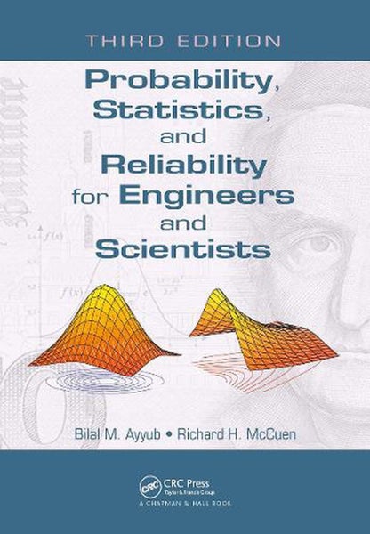 Probability, Statistics, and Reliability for Engineers and Scientists by Bilal M Carousel 1