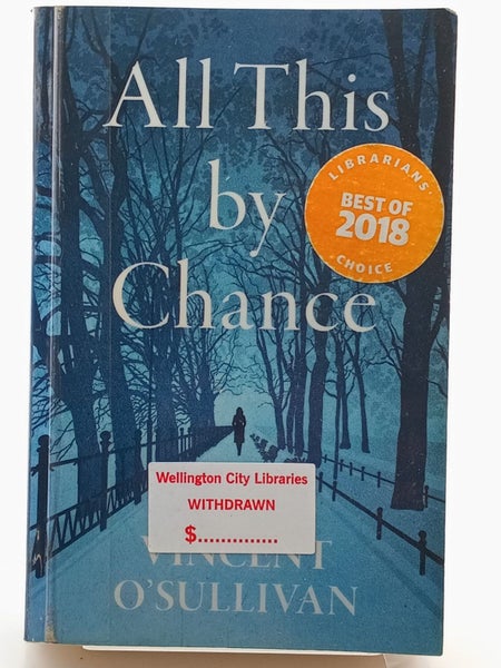 All This By Chance by Vincent O'Sullivan64306811538051110