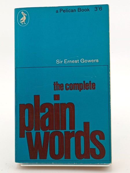 The Complete Plain Words by Ernest Gowers64328056201217110