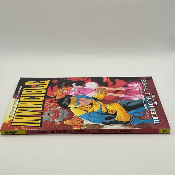 Invincible Volume 24: The End of All Things, Part One by Robert Kirkman64314066250625112