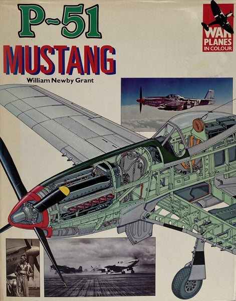 P-51 MUSTANG by William Newby Grant 1980 1st edition Carousel 1
