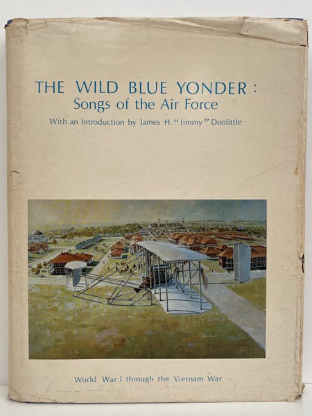 THE WILD BLUE YONDER: Songs of the Air Force by C.W. Getz 1981 1st edition Carousel 2