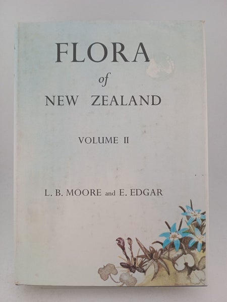 Flora of New Zealand volume 2 by Lucy B. Moore, E. Edgar64271458376450110